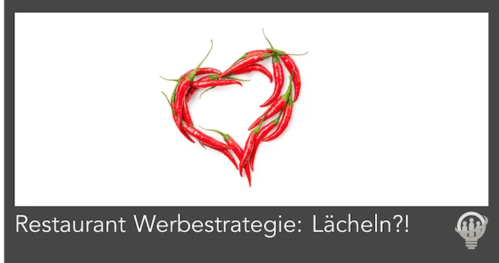 Restaurant Werbestrategie Lächeln