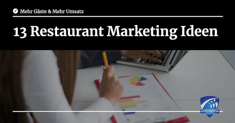 Restaurant Marketing Ideen: #13 Tipps für mehr Gäste und Umsatz
