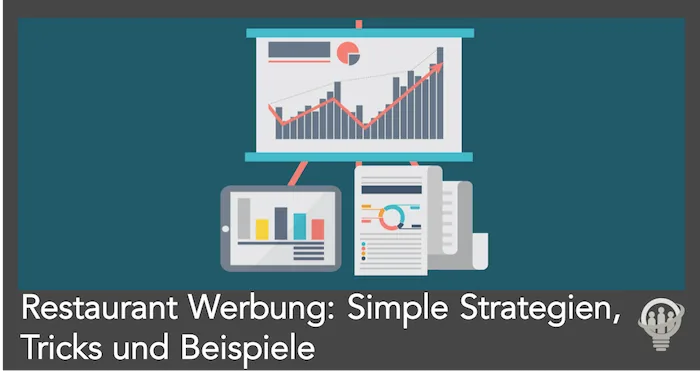 Restaurant Werbung: Simple Strategien, Tricks und Beispiele